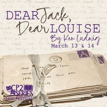 CP2 Readers Theatre: “Dear Jack, Deal Louise” by Ken Ludwig