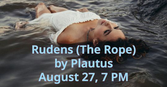 Rudens (The Rope) by Plautus show poster
