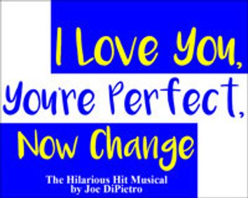 I Love You, You're Perfect, Now Change show poster