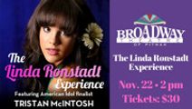 The Linda Ronstadt Experience Featuring Tristan Mcintosh 