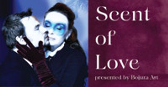 Scent of Love presented by Bojura Art show poster