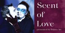 Scent of Love presented by Bojura Art