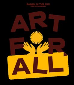Austin nonprofit Raasin in the Sun launches new initiative, ART for ALL, with public workshop show poster