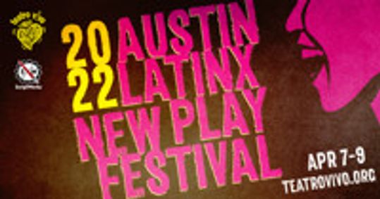 The Austin Latinx New Play Festival show poster