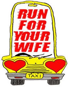 Run For Your Wife show poster