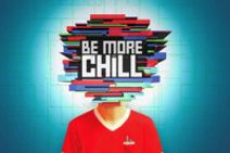 Be More Chill