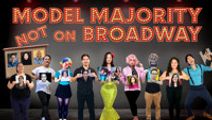 Model Majority NOT on Broadway