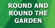 Round and Round the Garden