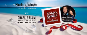 Singin' and Swingin' The Holiday Songbook with Charlie Blum in Ft. Myers/Naples