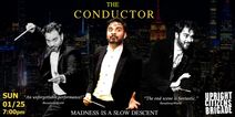 The Conductor, Live and LIVESTREAMED!