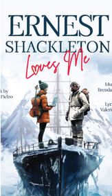 ERNEST SHAKELTON LOVES ME show poster