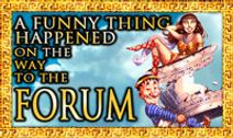 A Funny Thing Happened On The Way To The Forum