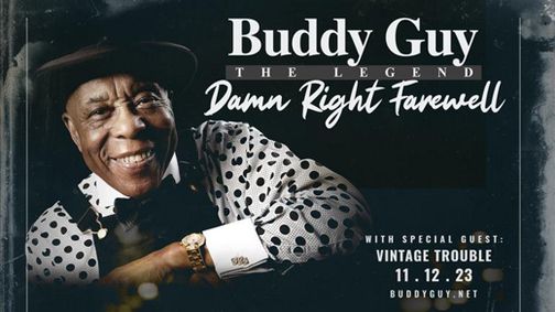 Buddy Guy: Damn Right Farewell Tour show poster