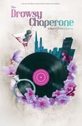 THE DROWSY CHAPERONE