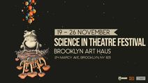 Science in Theatre Festival