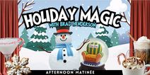 Holiday Magic at Chez Zee with Brad Henderson - Afternoon Matinee