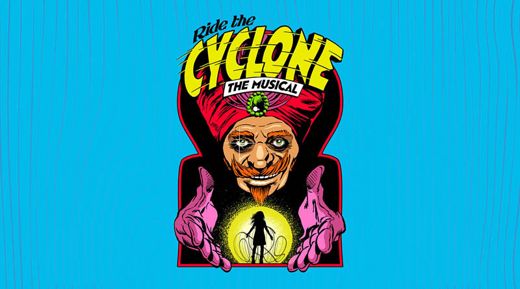 Ride the Cyclone The Musical