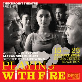Playing With Fire by Checkpoint Theatre  show poster