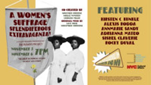 A Women's Suffrage Splendiferous Extravaganza!: A Staged Reading of A New Musical show poster