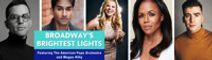 Broadway's Brightest Lights