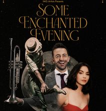 Some Enchanted Evening