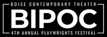 BCT's Fourth Annual BIPOC Playwrights Festival