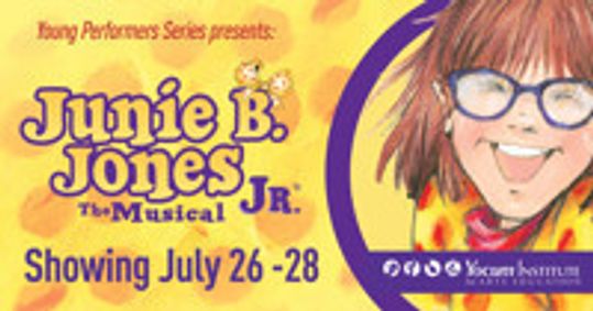 Young Performers Series present Junie B Jones JR, The Musical show poster