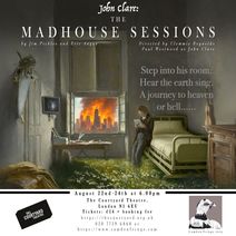 John Clare: The Madhouse Sessions