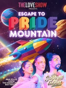 Escape to PRIDE MOUNTAIN show poster