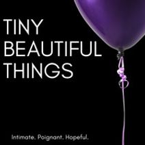 Tiny Beautiful Things