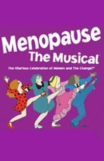 Menopause the Musical