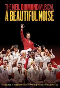 A Beautiful Noise: the Neil Diamond Musical show poster