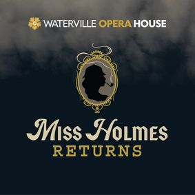 Miss Holmes Returns show poster
