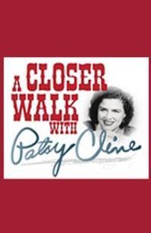 A Closer Walk With Patsy Cline