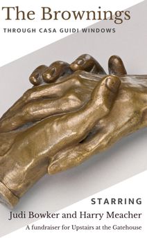 The Brownings - Through Casa Guidi Windows