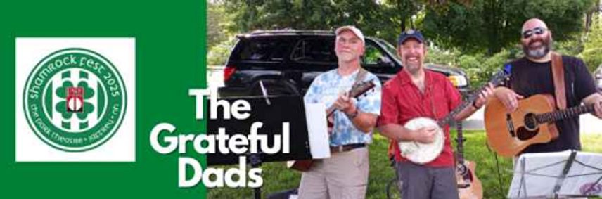 THE GRATEFUL DADS at Shamrock Fest Sun March 16, 12 – 5pm show poster