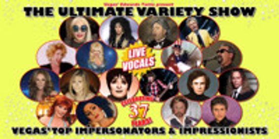 Edwards Twins Present: THE ULTIMATE VARIETY SHOW VEGAS TOP IMPERSONATORS show poster