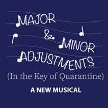 MAJOR & MINOR ADJUSTMENTS (IN THE KEY OF QUARANTINE)