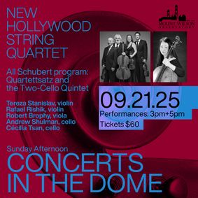 Mount Wilson Observatory “Sunday Afternoon Concerts in the Dome” with New Hollywood String Quartet show poster