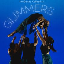WUDance Collective: GLIMMERS
