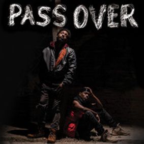 Pass Over show poster
