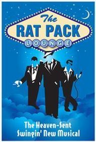 THE RAT PACK LOUNGE: A Swingin' Musical show poster
