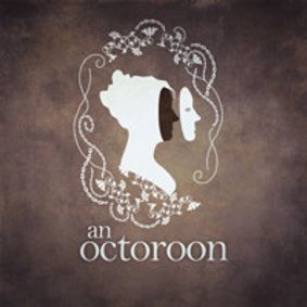 An Octoroon show poster