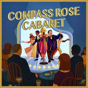 Compass Rose Cabaret show poster