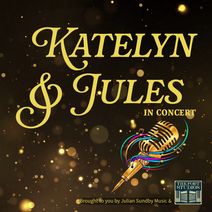 Katelyn & Jules in Concert