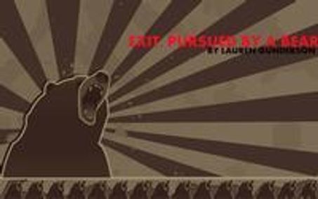 Exit, Pursued By a Bear by Lauren Gunderson show poster