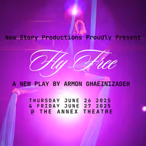 Fly Free - Presented by New Story Productions