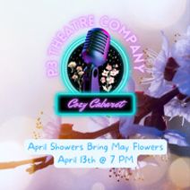 Cozy Cabaret: April Showers Bring May Flowers