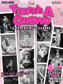 Three's A Crowd: A Valentine's Cabaret
