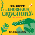 Children’s Theatre Company presents  The Roald Dahl Story Company’s production of  The Enormous Crocodile The Musical  in Minneapolis / St. Paul